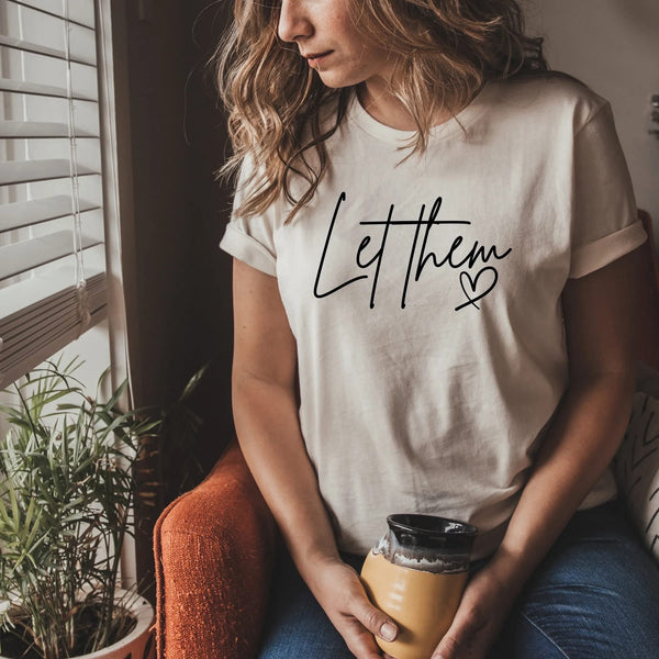 Let Them Graphic Tee